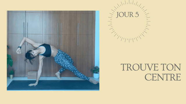 JOUR 5: TROUVE TON CENTRE